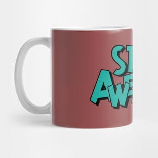 STAY AWESOME Mug